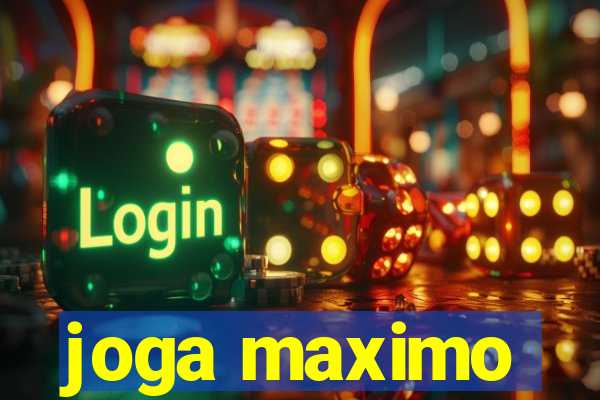 joga maximo