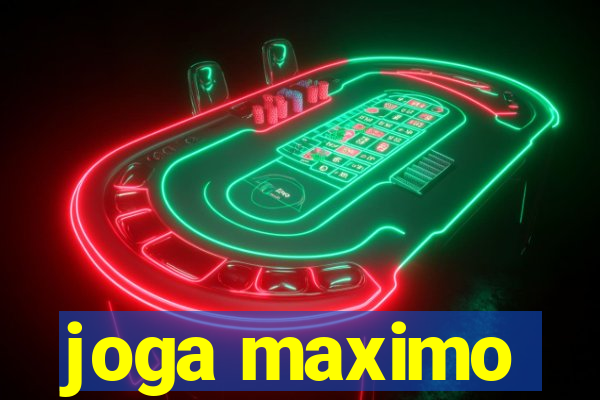 joga maximo