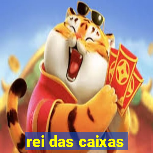 rei das caixas