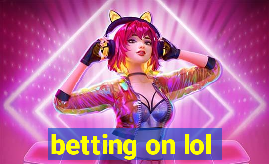 betting on lol