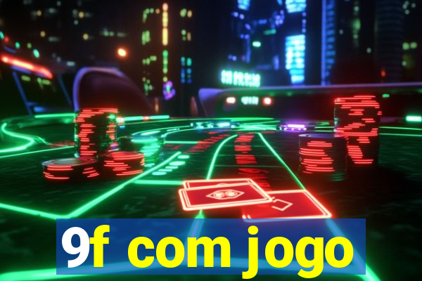 9f com jogo