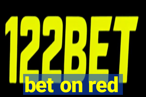 bet on red