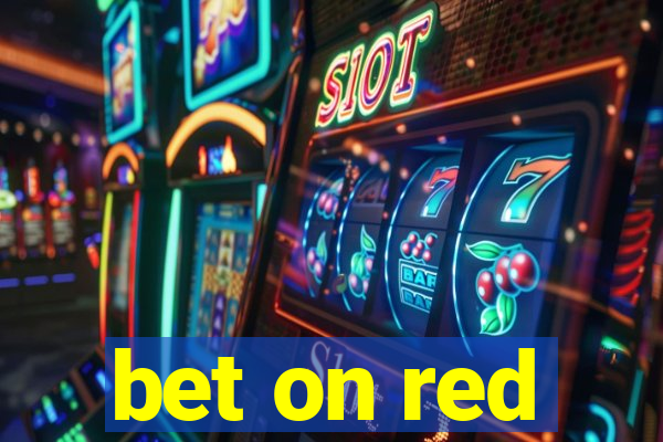 bet on red