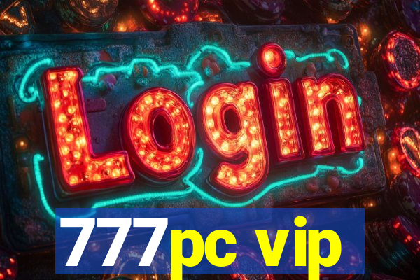 777pc vip