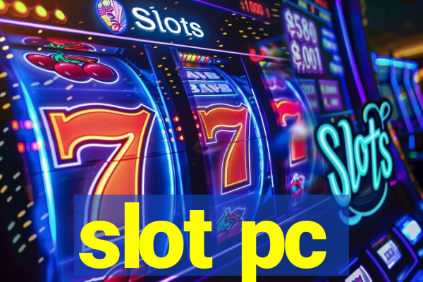 slot pc