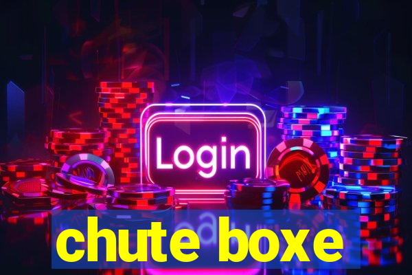 chute boxe