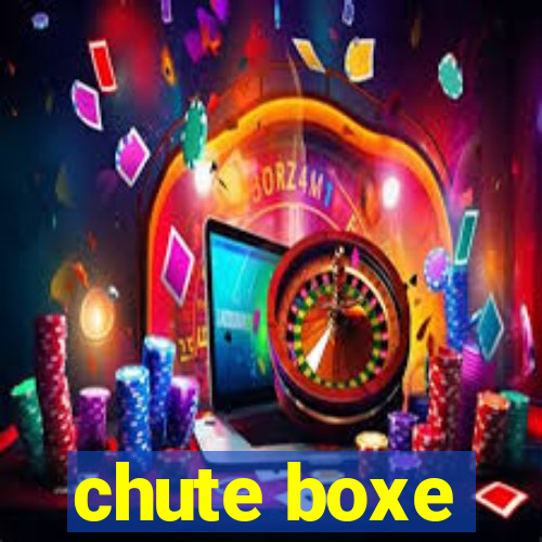 chute boxe