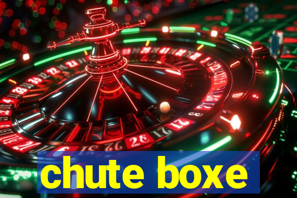 chute boxe