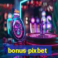 bonus pixbet