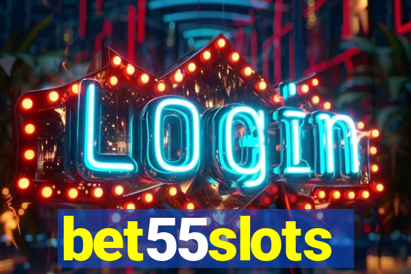 bet55slots