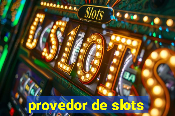 provedor de slots