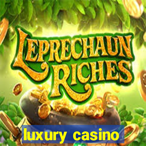 luxury casino