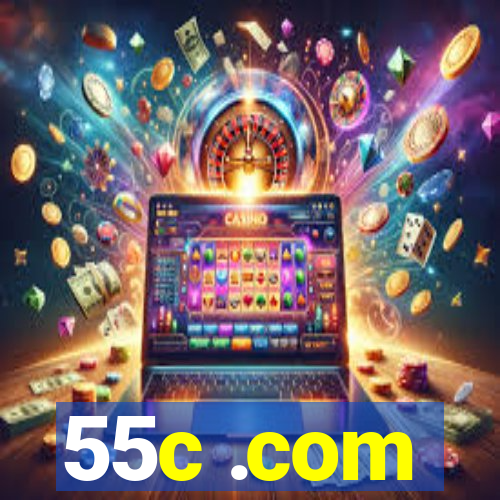 55c .com