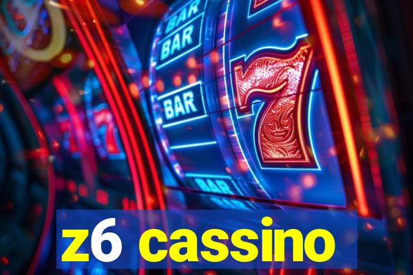 z6 cassino