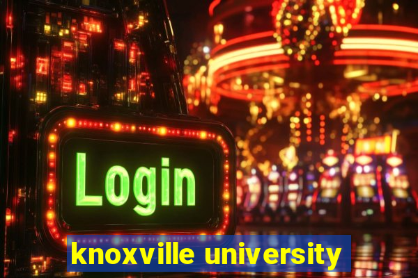 knoxville university