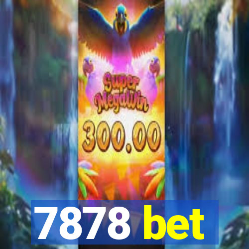 7878 bet