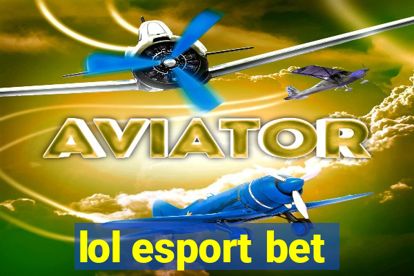 lol esport bet