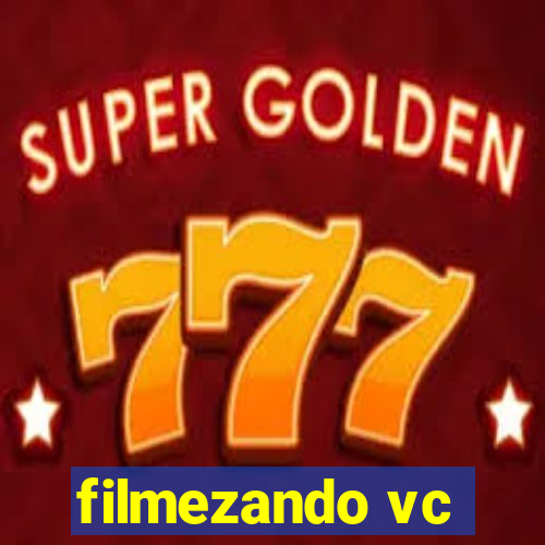 filmezando vc