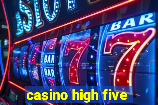 casino high five