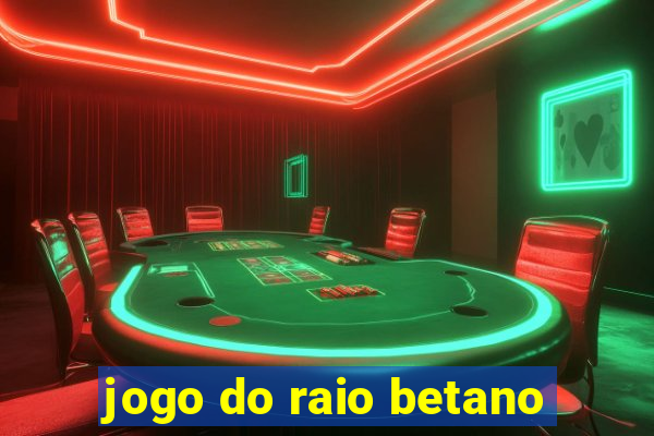 jogo do raio betano