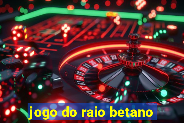 jogo do raio betano