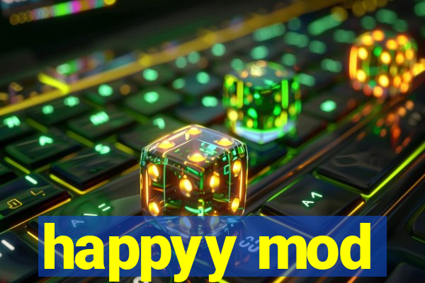 happyy mod