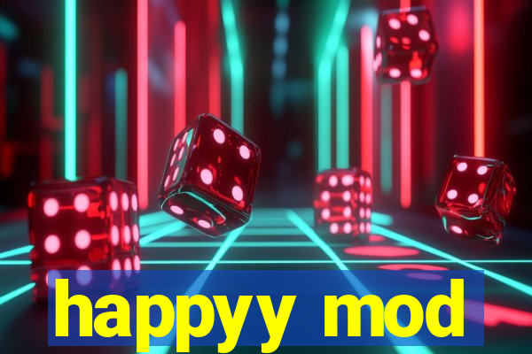 happyy mod