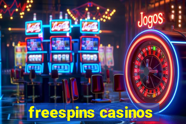 freespins casinos