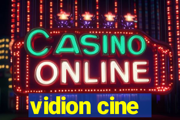 vidion cine