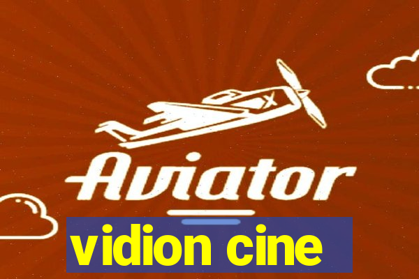 vidion cine