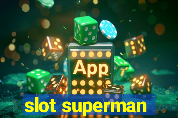 slot superman