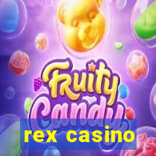 rex casino