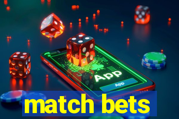 match bets