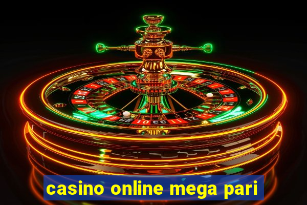 casino online mega pari