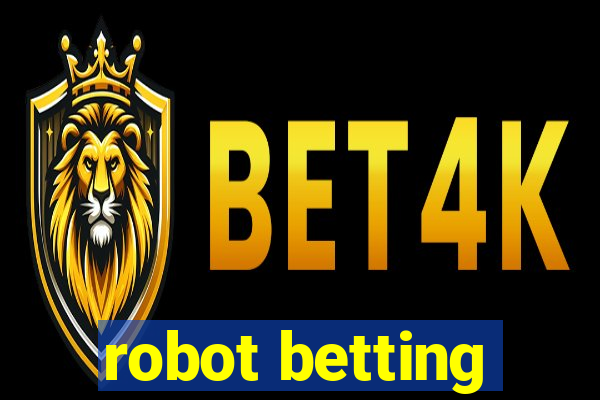 robot betting