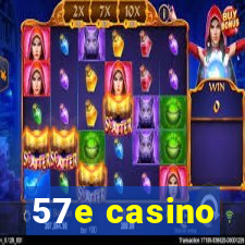 57e casino