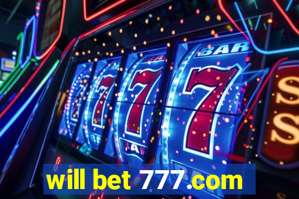 will bet 777.com