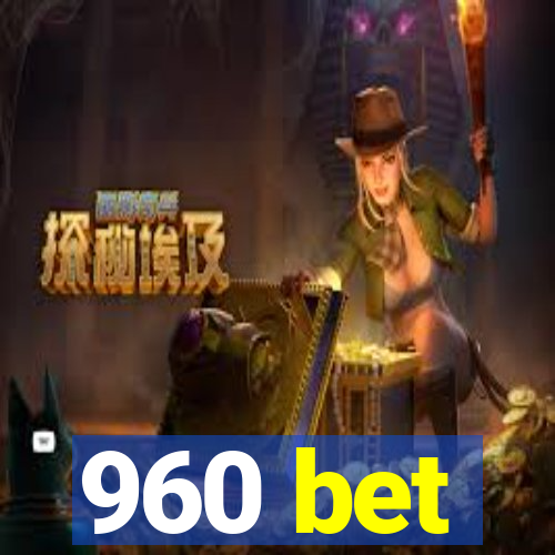 960 bet