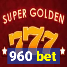 960 bet