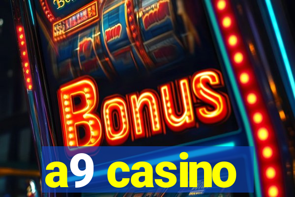 a9 casino