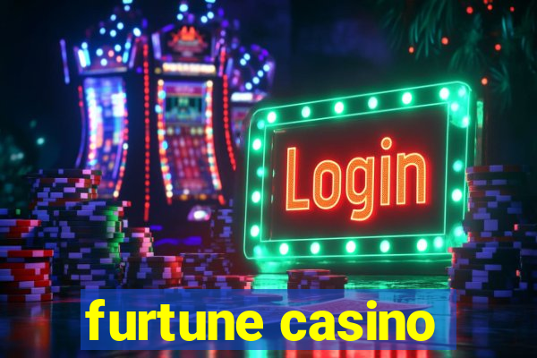 furtune casino