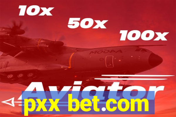 pxx bet.com