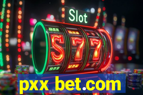 pxx bet.com