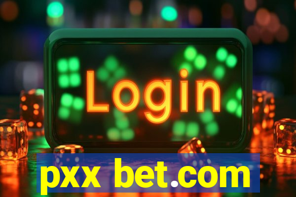 pxx bet.com