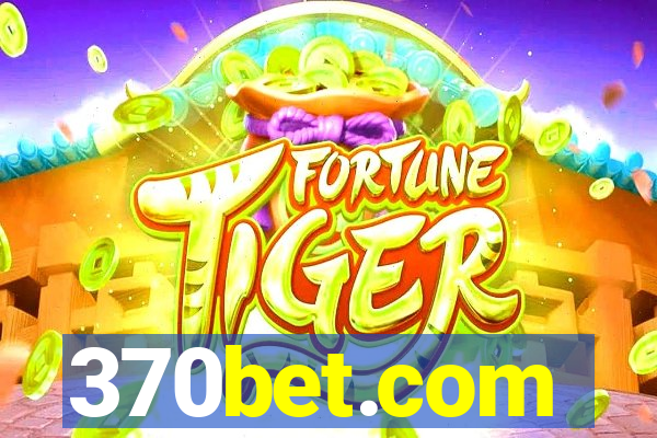 370bet.com