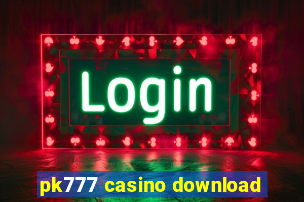 pk777 casino download