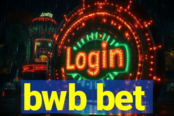 bwb bet