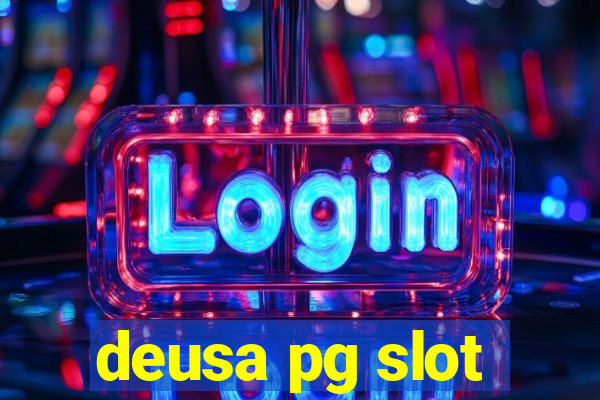 deusa pg slot