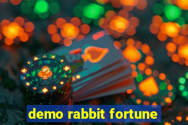 demo rabbit fortune