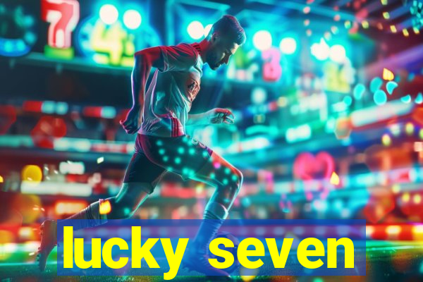 lucky seven